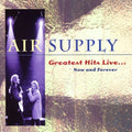 Air Supply: Greatest Hits Live: Now and Forever - CD