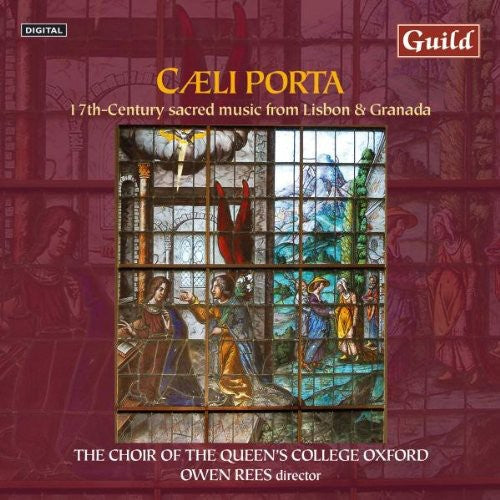 Choir of Queen's College, Oxford: Caeli Porta: 17th Century Sacred Music from Lisboa - CD