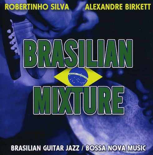 Alexandre Birkette: Brazilian Mixture - CD