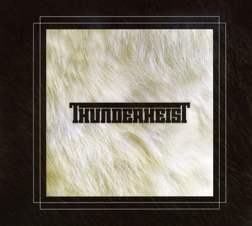 Thunderheist: Thunderheist - CD