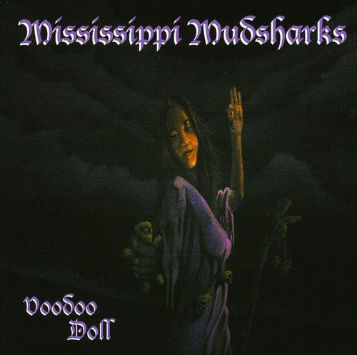 Mississippi Mudsharks: Voodoo Doll - CD