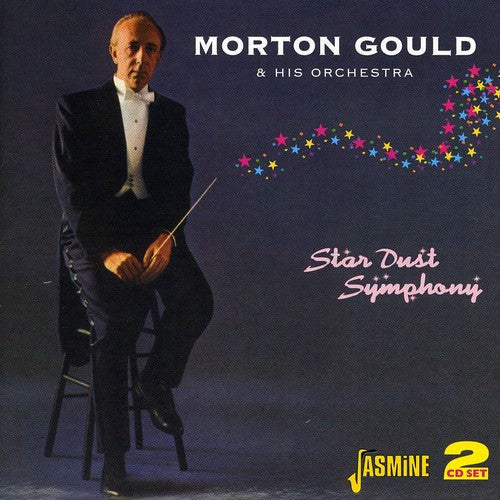 Morton Gould: Star Dust Symphony: 40 Standards - CD