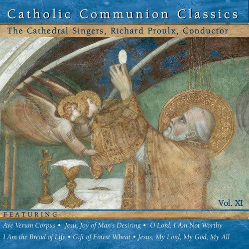 Richard Proulx: Catholic Communion Classics, Vol. 11 - CD