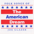 Joe Glazer: Folk Songs of the American Dream - CD