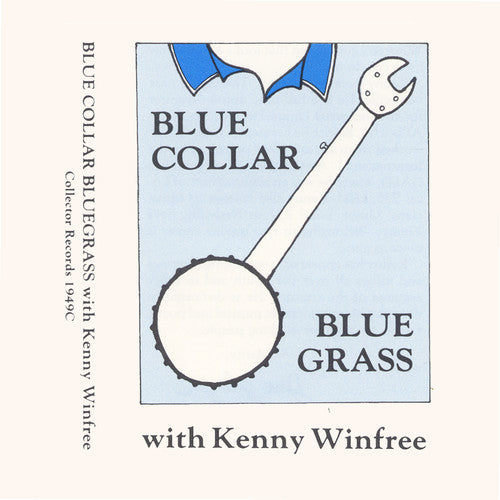 Kenny Winfree: Blue Collar Bluegrass - CD