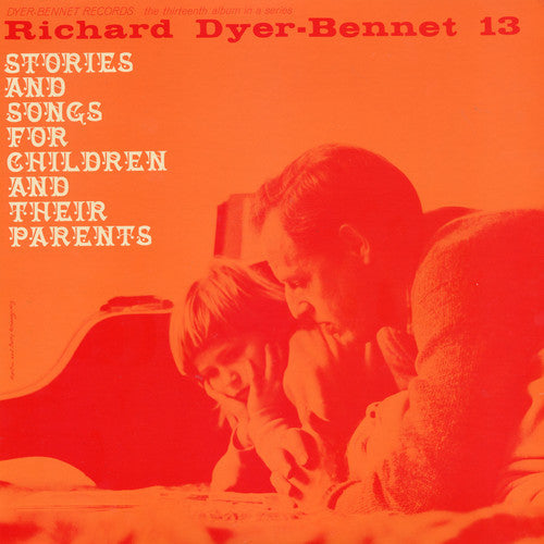 Richard Dyer-Bennett: Vol. 13 - CD
