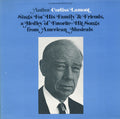 Corliss Lamont: Corliss Lamont Sings for His Family and Friends - CD