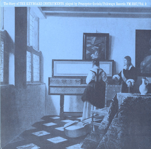 Franzpeter Goebels: The Story of the Keyboard Instruments: Vol. 2 - CD