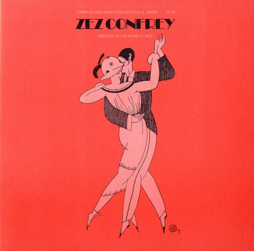 Zez Confrey: Zez Confrey: Creator of the Novelty Rag - CD