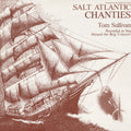 Tom Sullivan: Salt Atlantic Chanties - CD