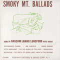 Bascom Lamar Lunsford: Smoky Mountain Ballads - CD