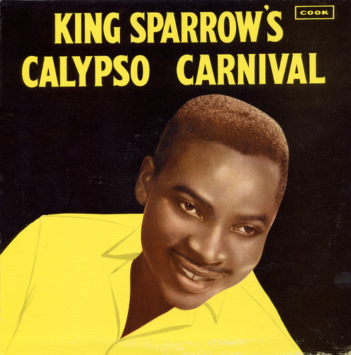 Mighty Sparrow: King Sparrow's Calypso Carnival - CD
