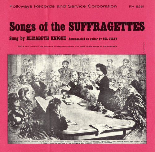 Elizabeth Knight: Songs of the Suffragettes - CD
