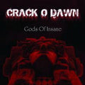 Crack O Dawn: Gods Of Insane - COMPACT DISCS