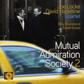 Joe Locke & David Hazeltine: Mutual Admiration Society, Vol. 2 - COMPACT DISCS