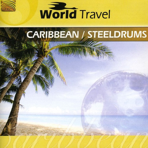 World Travel: World Travel: Caribbean/Steeldrums - COMPACT DISCS