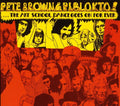 Pete Brown & Piblokto: Things May Come and Things May Go But The Art School Dance Goes On Forever - CD