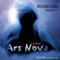 Plagge / Ensemble 96 / Fevang: Ars Nova: A Reflection - CD