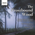 Timothy Travers-Brown: Frostbound Wood: British Songs - COMPACT DISCS