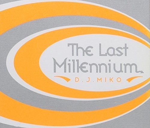 DJ Miko: Last Millennium - CD