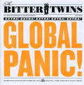 The Bitter Twins: Global Panic - CD