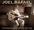 Joel Rafael Band: The Songs Of Woody Guthrie, Vol. 1 and 2 - COMPACT DISCS