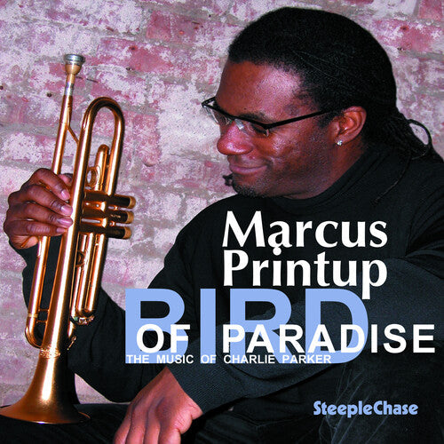 Marcus Printup Quartet: Bird of Paradise - CD