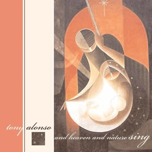 Tony Alonso: And Heaven & Natureheaven & Nature Sing - CD