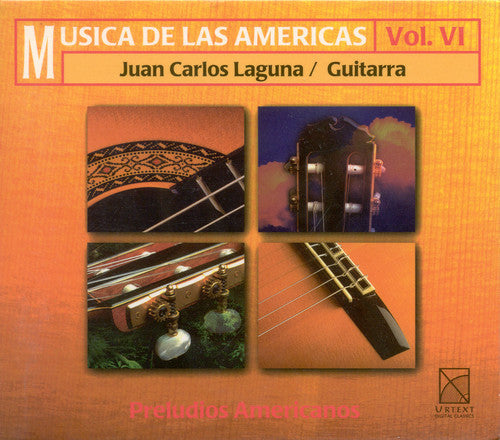 Juan Carlos Laguna: Music of the Americas 6 - COMPACT DISCS