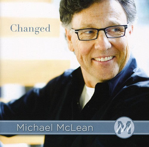 Michael McLean: Changed - CD