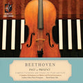 Ludwig van Beethoven: Past & Present: Complete Performances on Modern - COMPACT DISCS