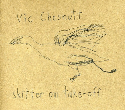 Vic Chesnutt: Skitter On Take Off - CD
