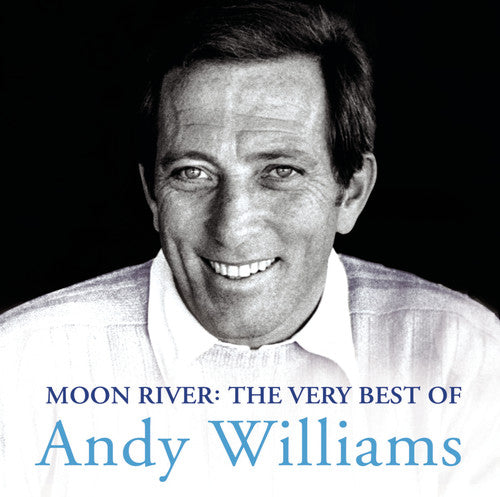 Andy Williams: Moon River: The Very Best of Andy Williams - CD
