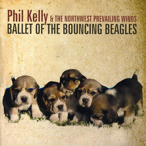 Phil Kelly: Ballet of the Bouncing Beagles - CD