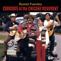 Rumel Fuentes: Corridos of the Chicano Movement - CD