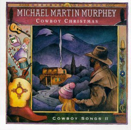 Michael Martin Murphey: Cowboy Xmas - CD