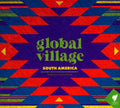 Global Village: South America - CD