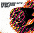 Bukaddor & Fishbeck: Bonusmeilen/Riffpunk - 12-INCH SINGLE