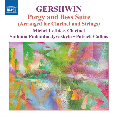 Michel Lethiec: Porgy & Bess: Music for Clarinet & Strings - CD
