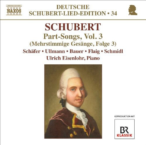 F. Schubert: Lieder - Edition 34: Part Songs 3 - CD