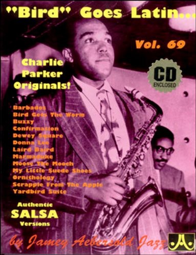 Charlie Parker: Bird Goes Latin: Charlie Parker Originals - COMPACT DISCS