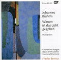 J. Brahms: Warum Ist Das Licht Gegeben: Sacred Choral Works - CD
