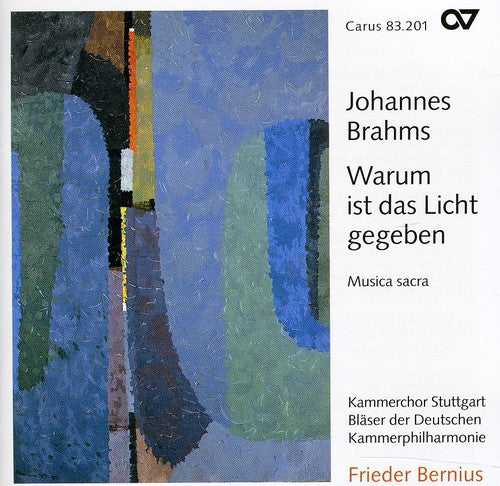 J. Brahms: Warum Ist Das Licht Gegeben: Sacred Choral Works - CD