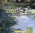 Christina Petrowska Quilico: Pond Life - CD