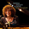 Debbie Poryes: Catch Your Breath - CD