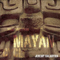 Jeremy Haladyna: Selections from the Mayan Cycle - CD