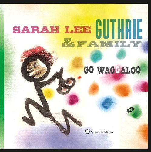 Sarah Lee Guthrie: Go Waggaloo - (VINYL LP)