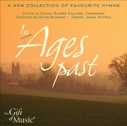 Sidney Sussex College Choir, Cambridge: In Ages Past - CD