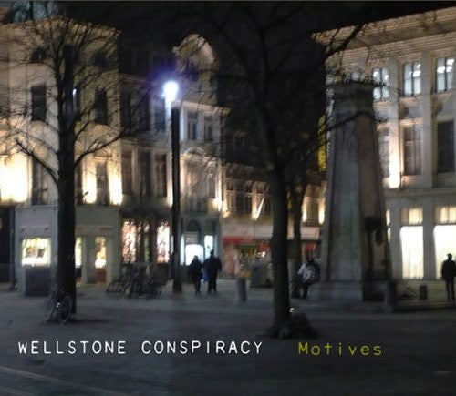 Wellstone Conspiracy: Motives - CD