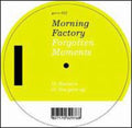 Morning Factory: Forgotten Moments - 12-INCH SINGLE